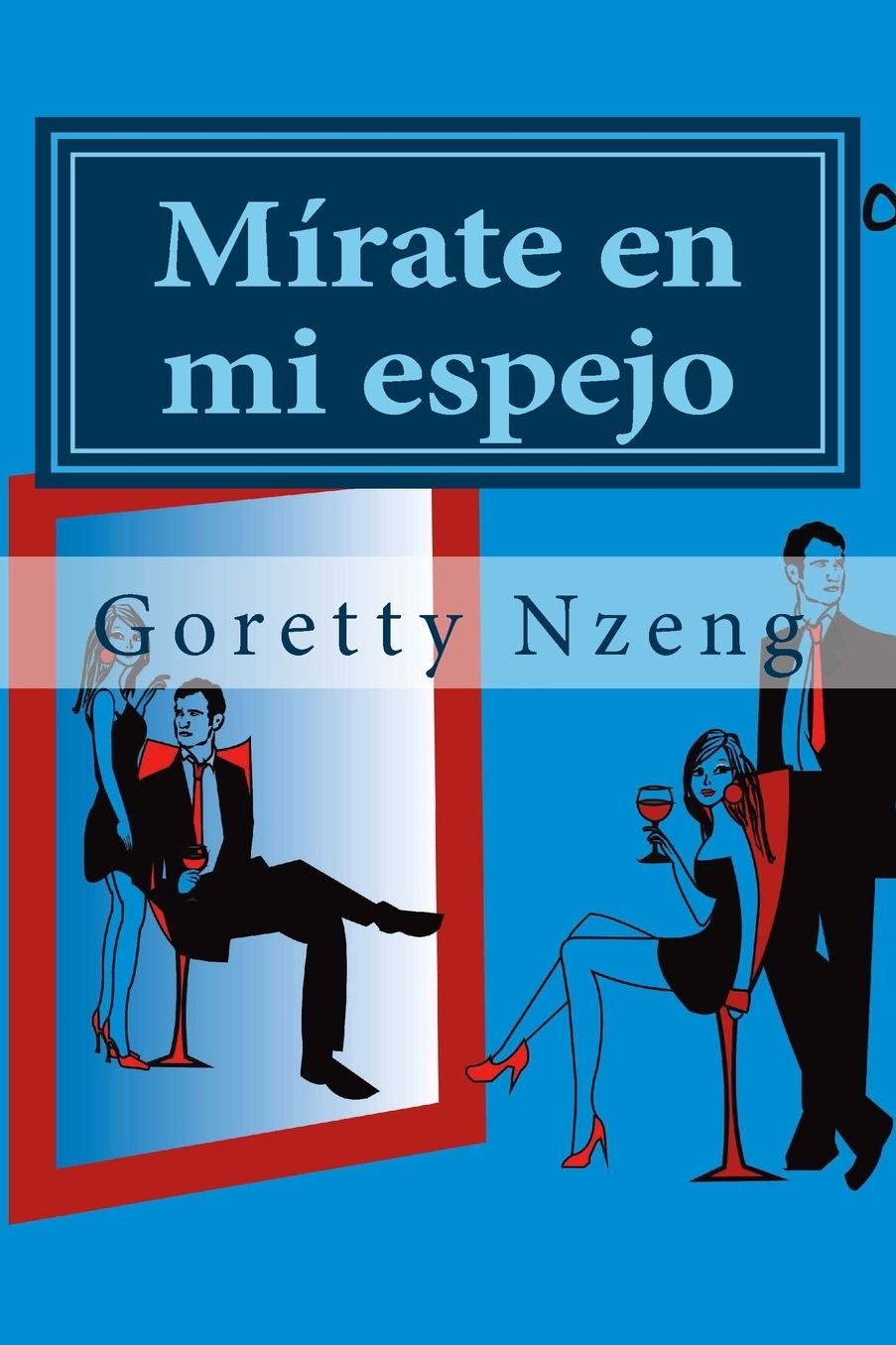 Mírate en mi espejo