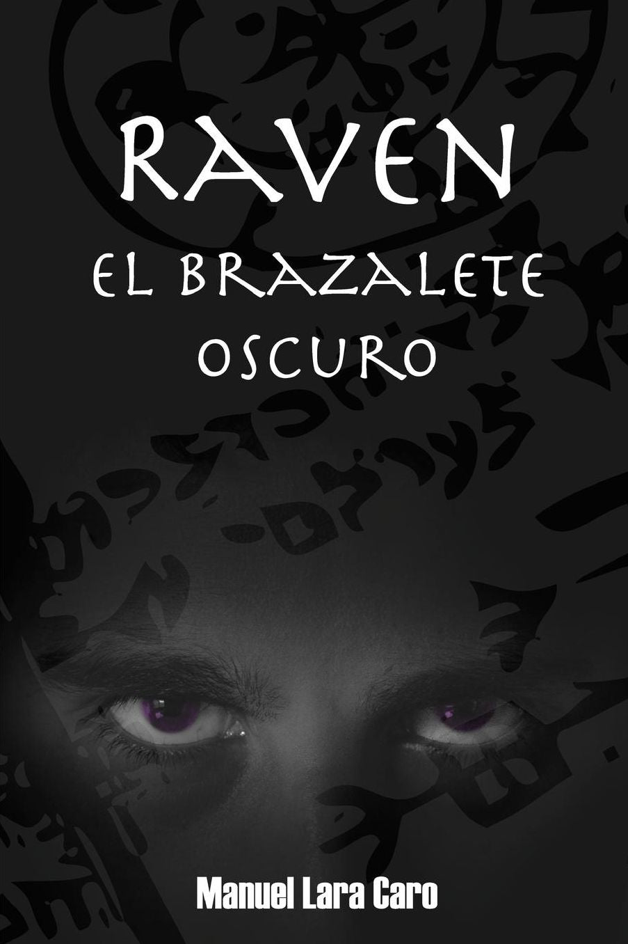 Raven: El brazalete oscuro
