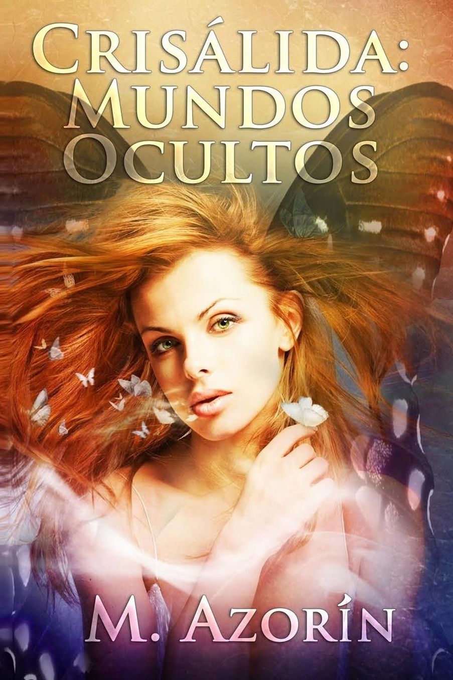Crisalida: Mundos Ocultos
