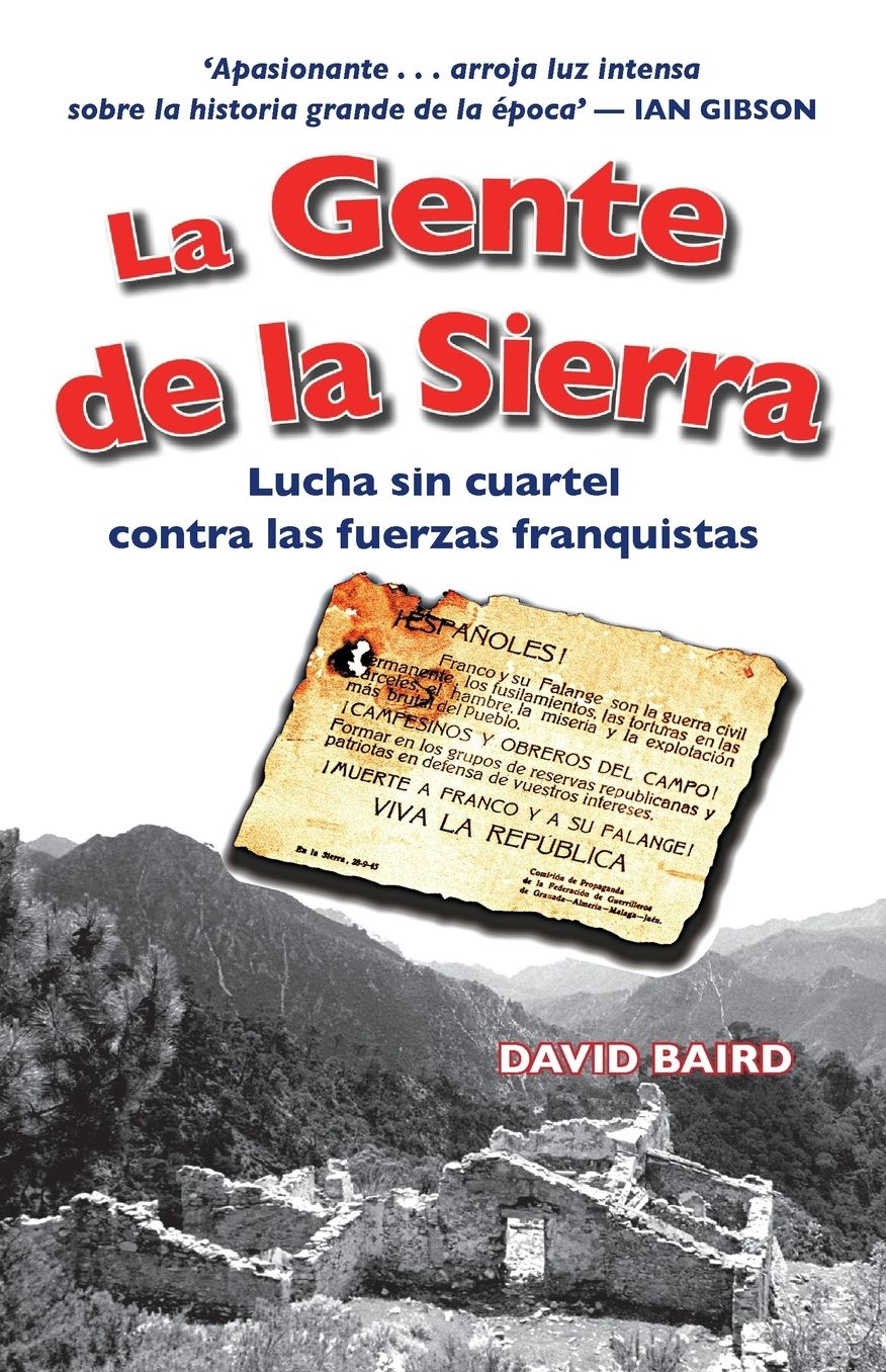 La gente de la sierra: Lucha sin cuartel contra las fuerzas franquistas