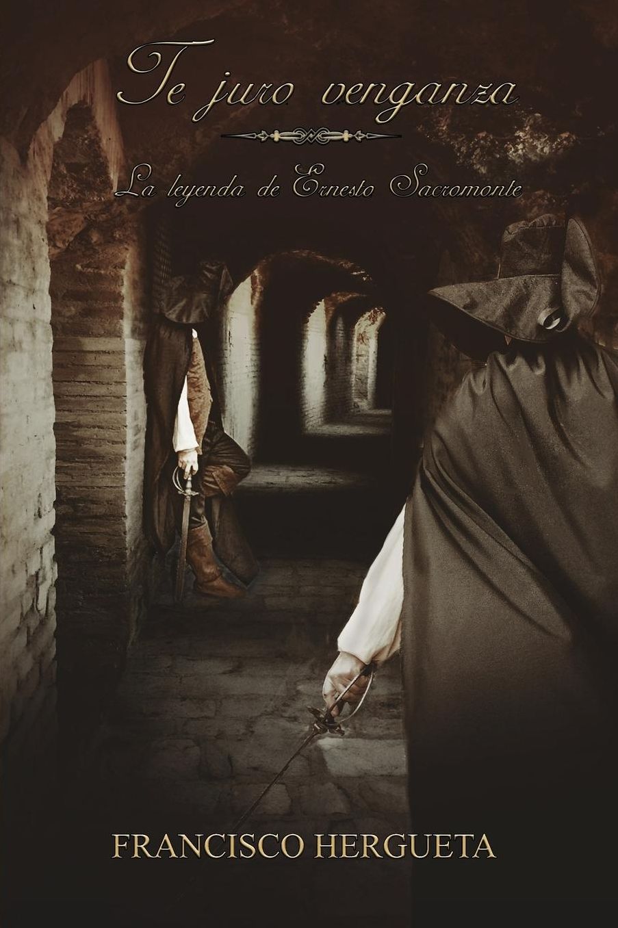 Te juro venganza: La leyenda de Ernesto Sacromonte