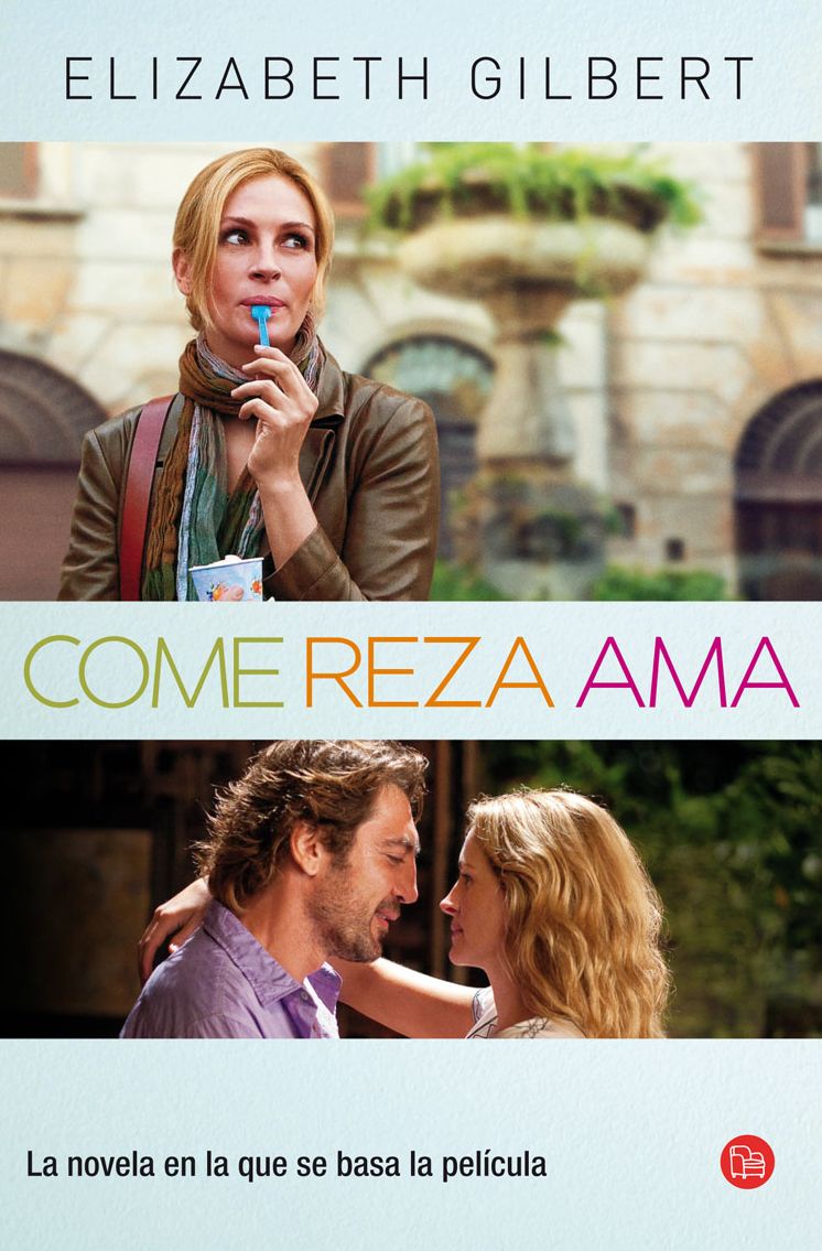 Come, reza, ama (Eat, Pray, Love)