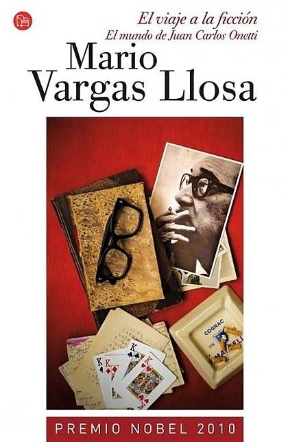 El viaje a la ficción: El mundo de Juan Carlos Onetti