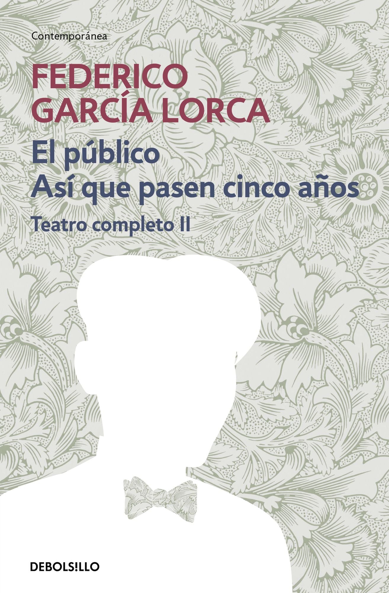 El público Así que pasen cien años (Teatro completo 2)