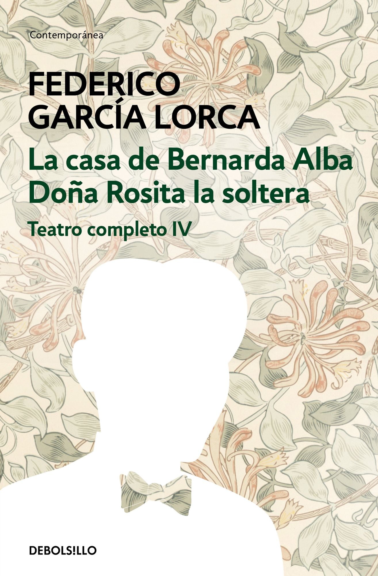 La casa de Bernarda Alba Doña Rosita la soltera (Teatro completo 4)