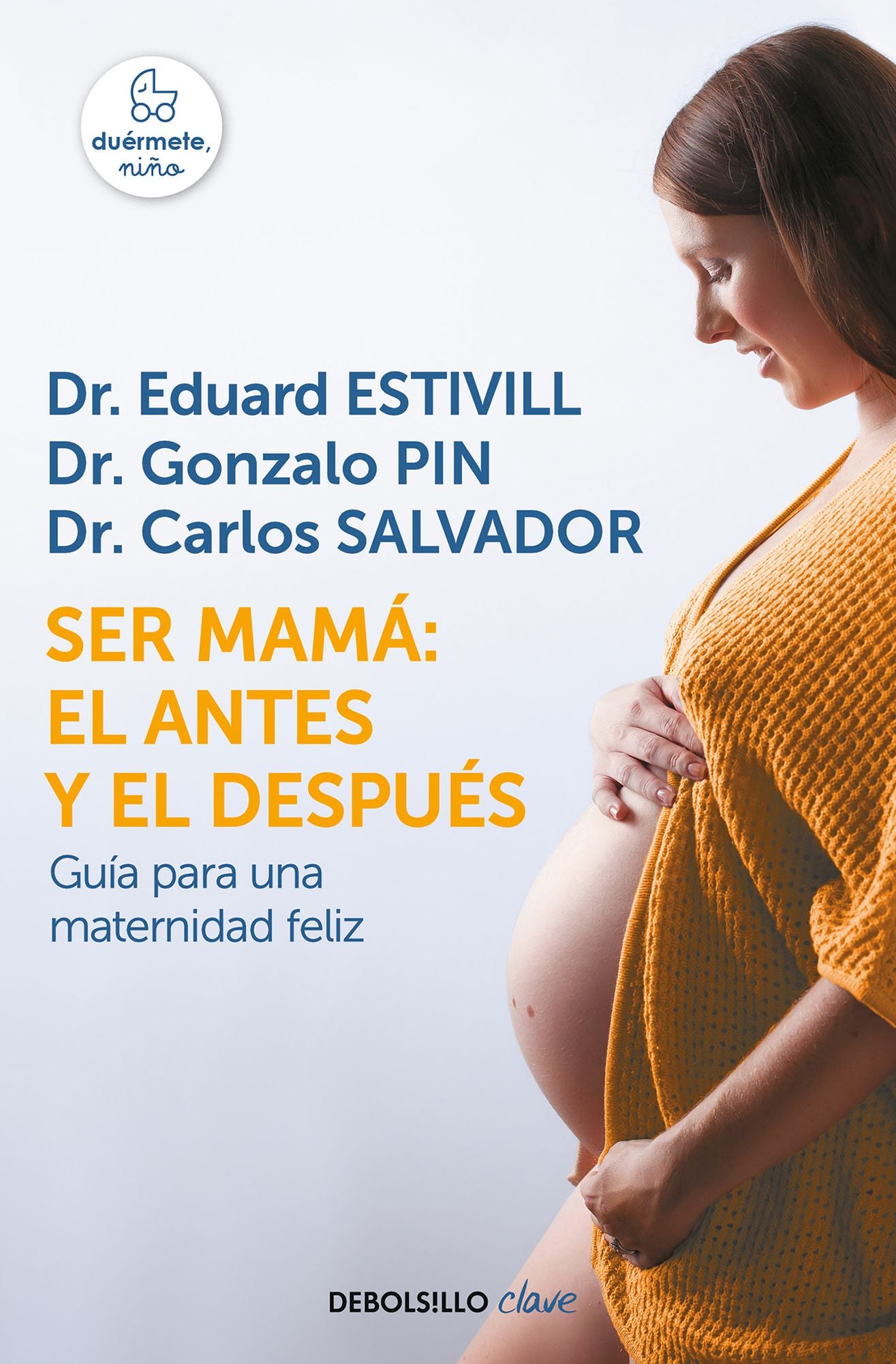 Ser Mamï¿½ El Antes y El Despuï¿½s / Becoming a Mother: The Before and After