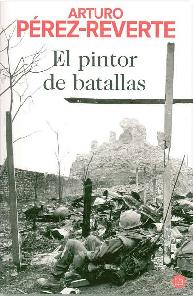 El pintor de batallas (The Painter of Battles)
