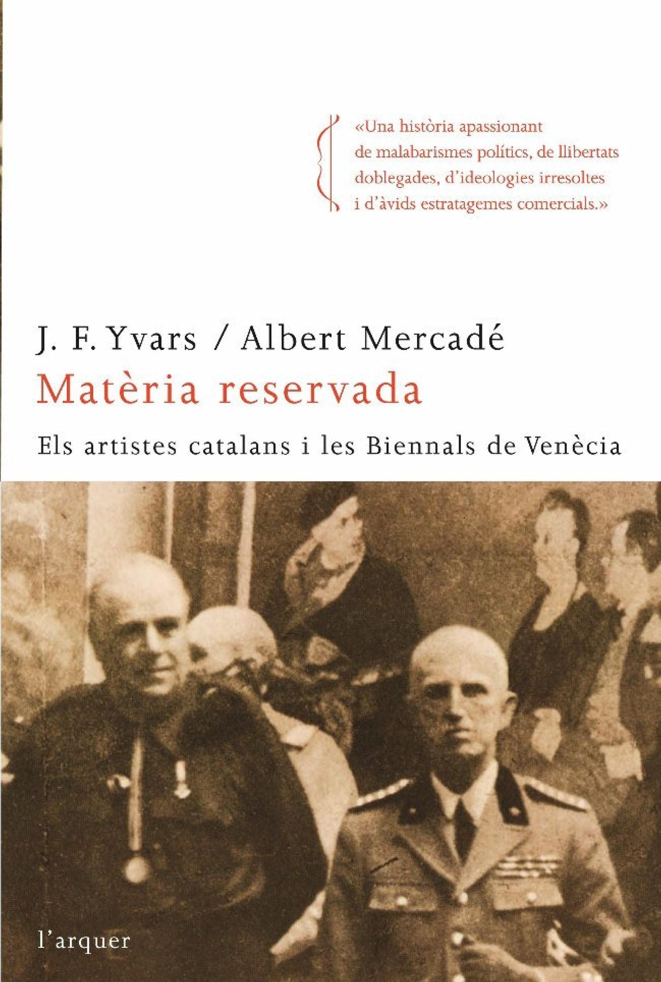 Matèria reservada: Els artistes catalans i les biennals de Venècia