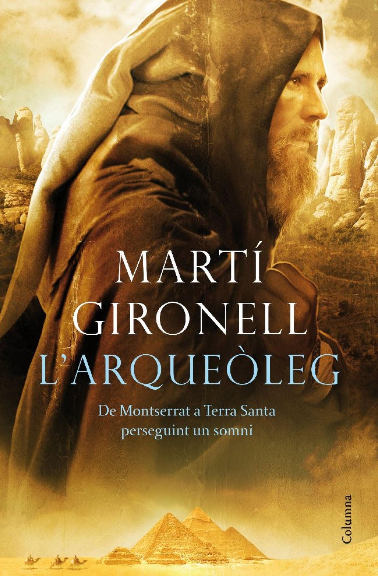 L'arqueòleg: De Montserrat a Terra Santa perseguint un somni