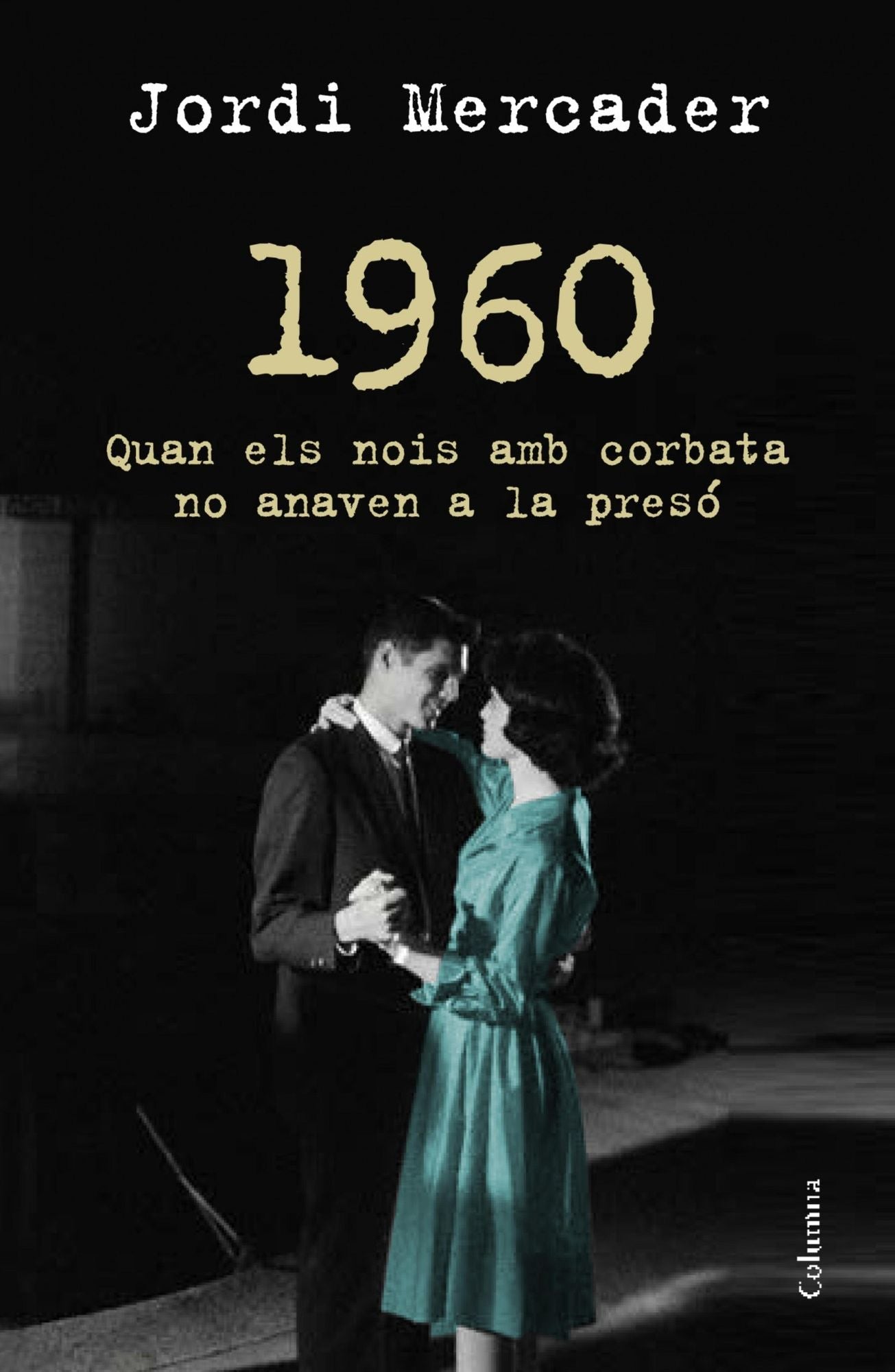 1960: Quan els nois amb corbata no anaven a la presó