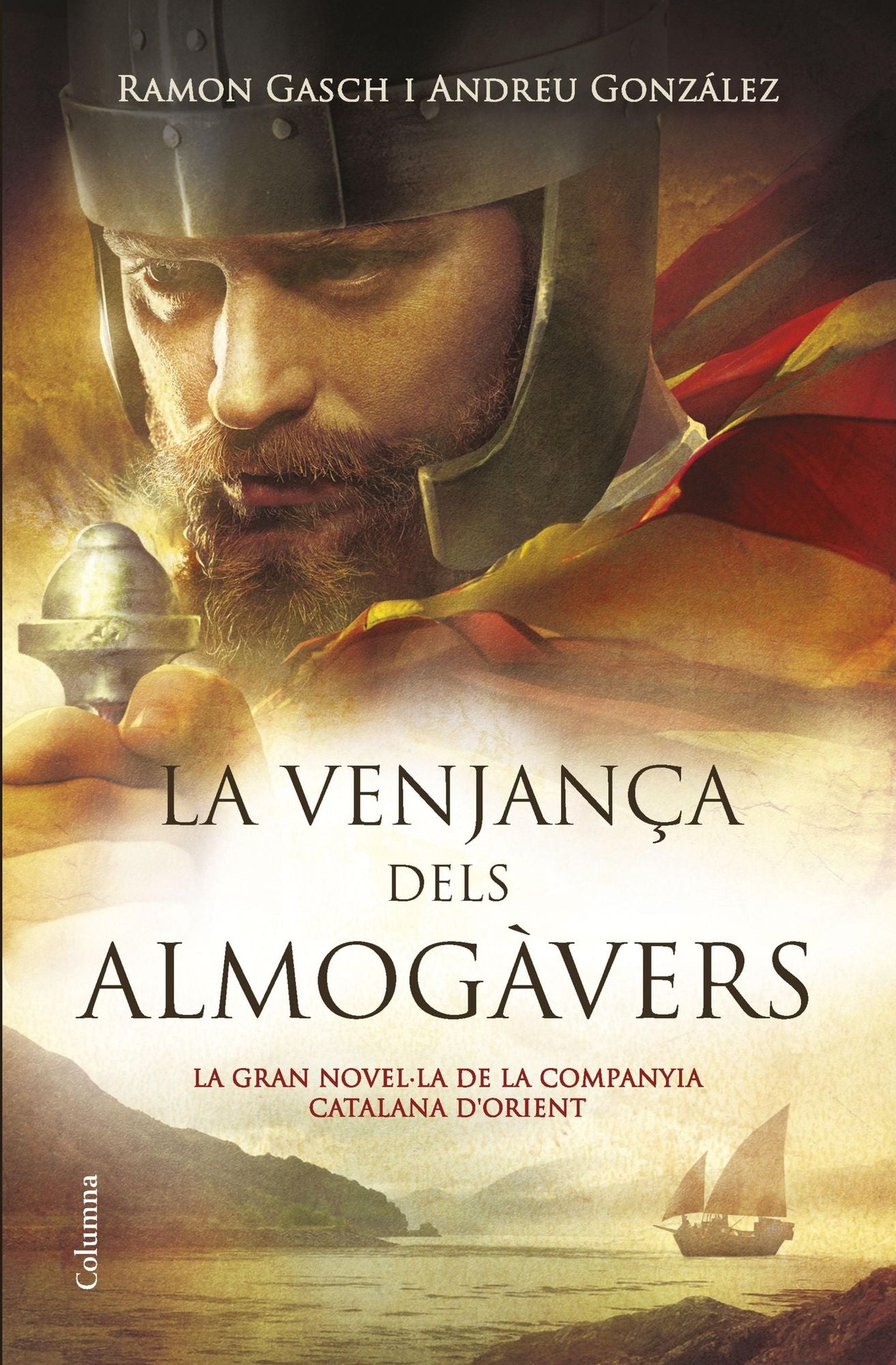 La venjança dels almogàvers: La gran novel·la de la Companyia Catalana dOrient