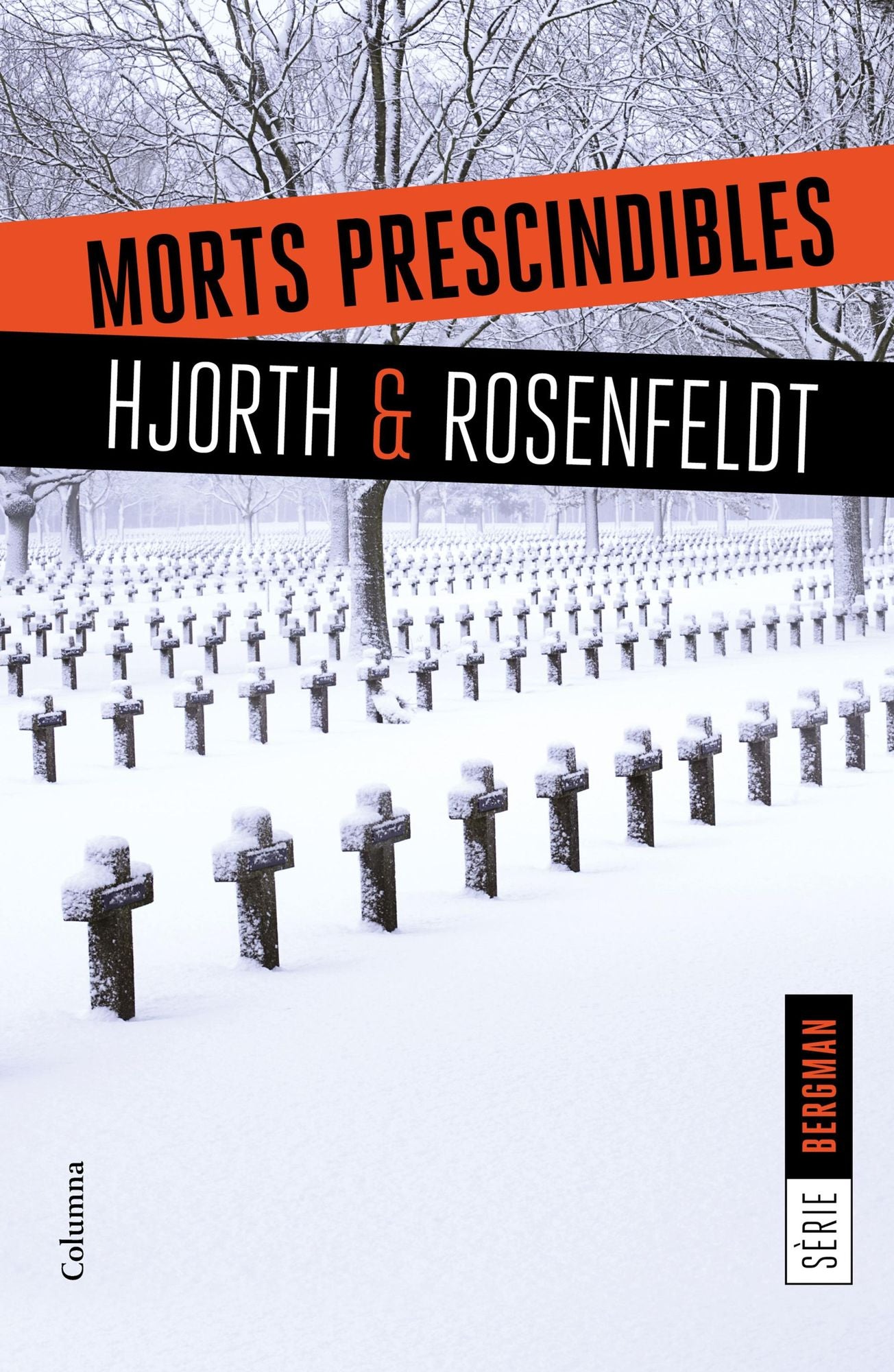 Morts prescindibles: (Serie Bergman 3)