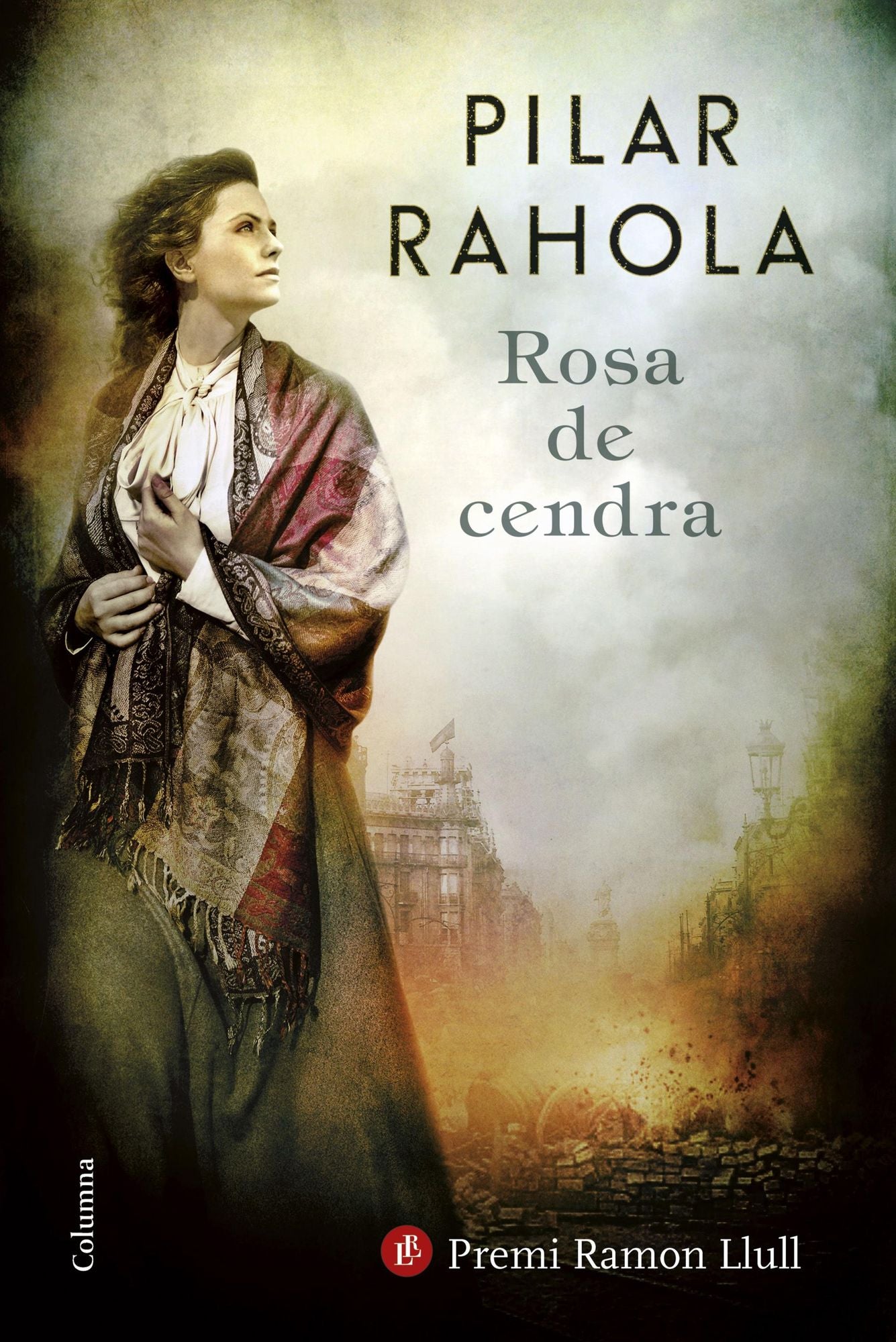 Rosa de cendra: Premi Ramon Llull 2017