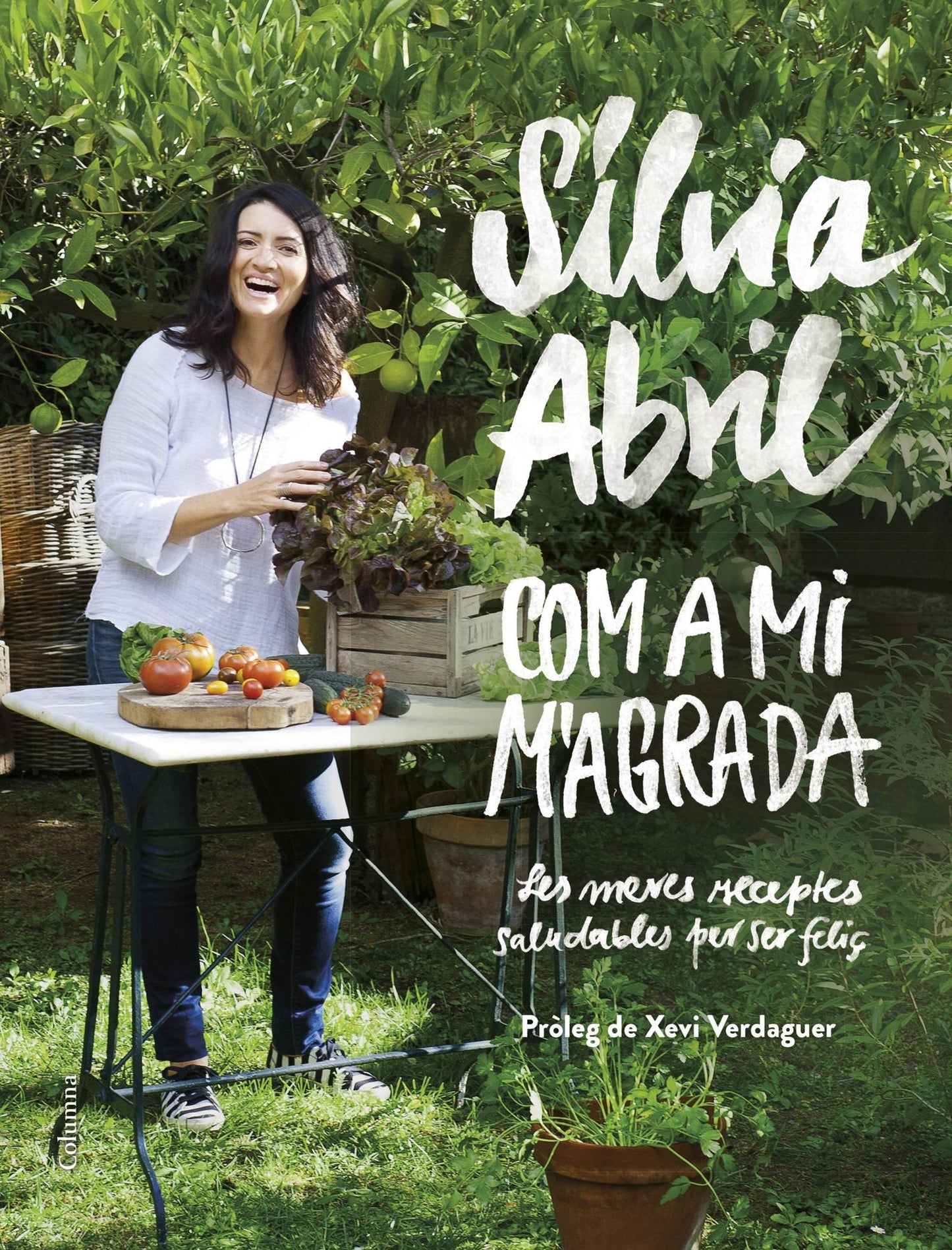 Com a mi m'agrada: Les meves receptes saludables per ser feliç. Pròleg de Xevi Verdaguer