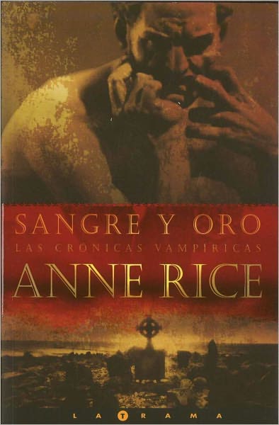 Sangre y oro (Blood and Gold)