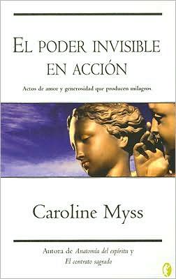 El poder invisible en accion (Invisible Acts of Power)