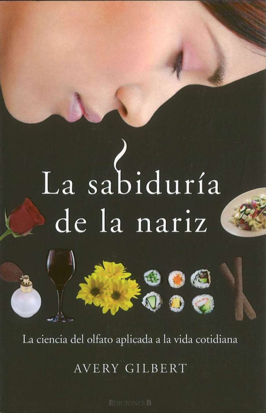 La Sabiduría de la nariz