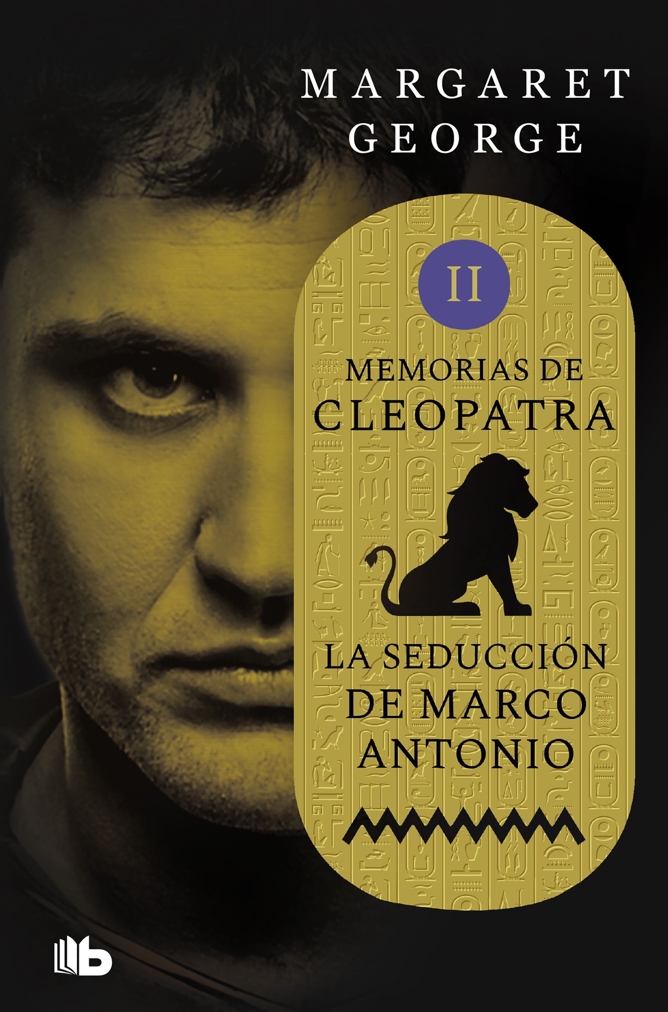 La seducción de Marco Antonio (Memorias de Cleopatra 2): MEMORIAS DE CLEOPATRA II