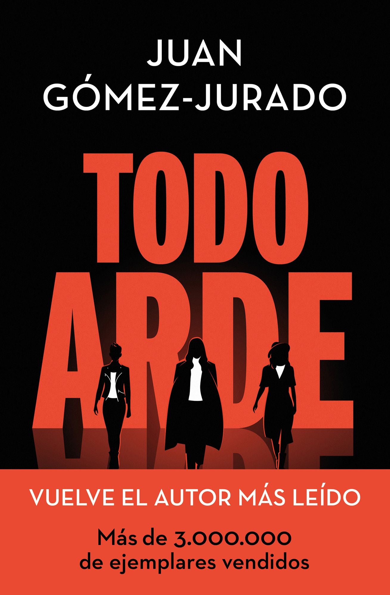 Todo arde / Everything Burns