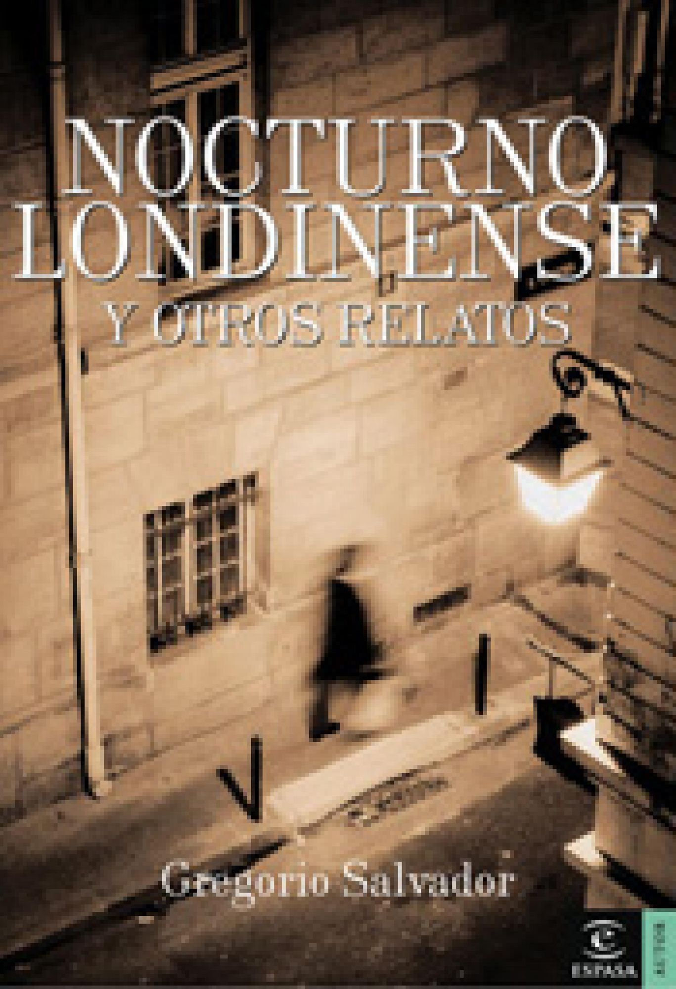 Nocturno londinense y otros relatos