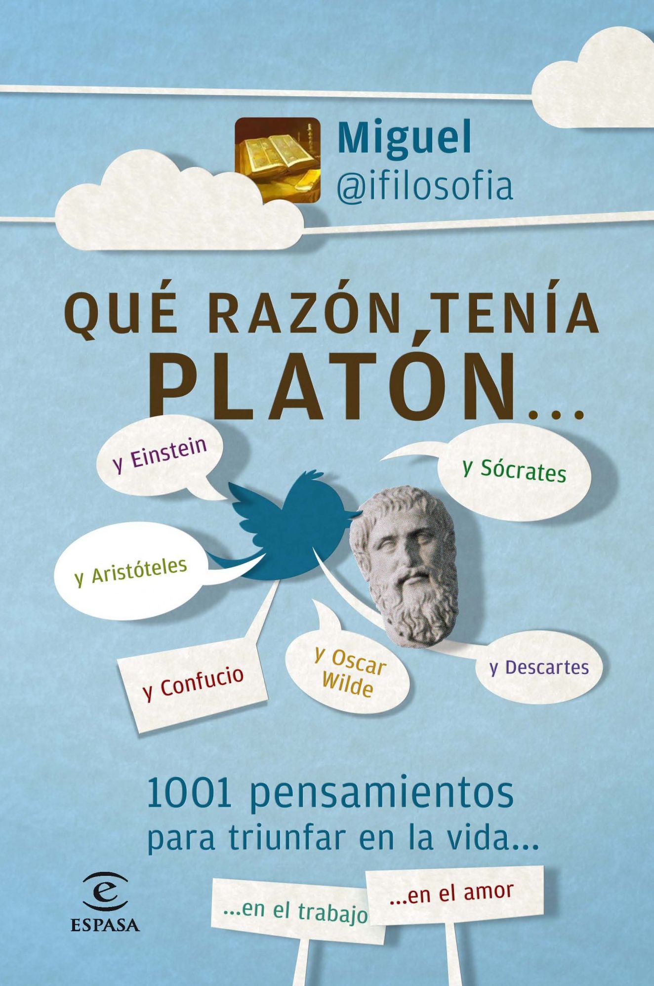 Qué razón tenía Platón: 1001 pensamientos para triunfar en la vida