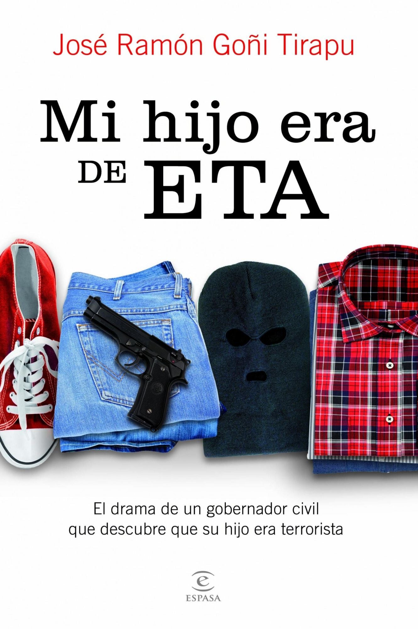 Mi hijo era de ETA: El drama de un gobernador civil que descubre que su hijo era terrorista