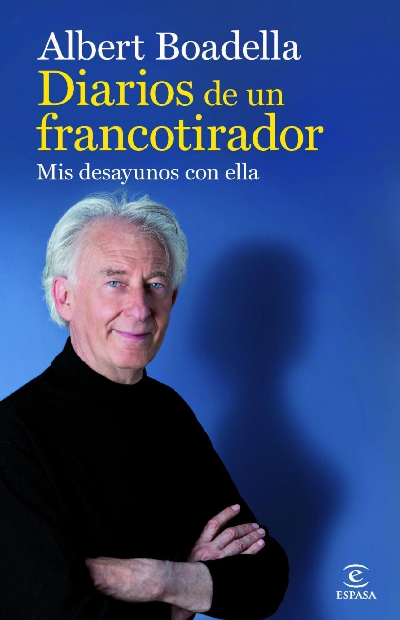 Diarios de un francotirador: Mis desayunos con ella