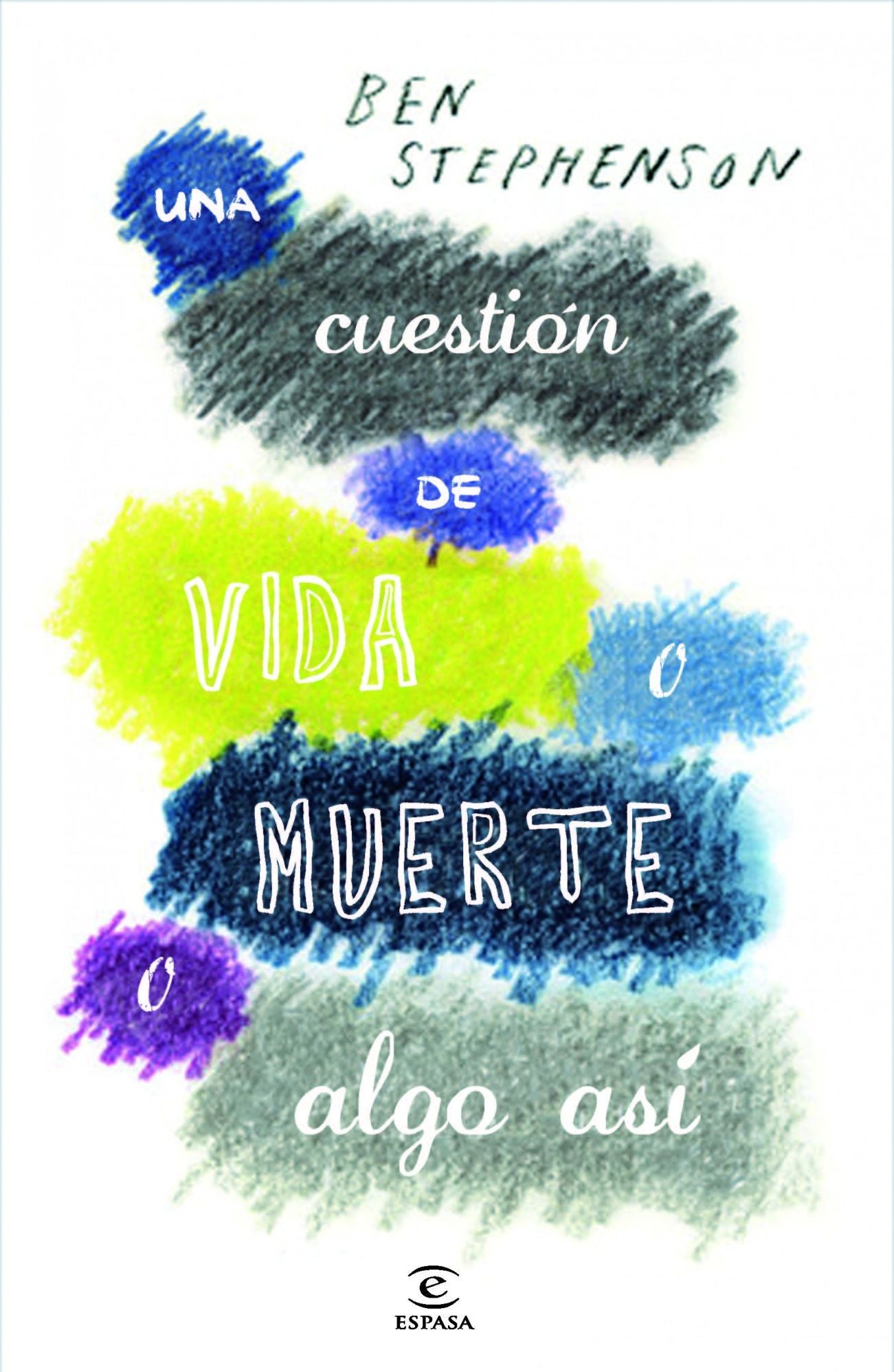 Una cuestión de vida o muerte o algo así