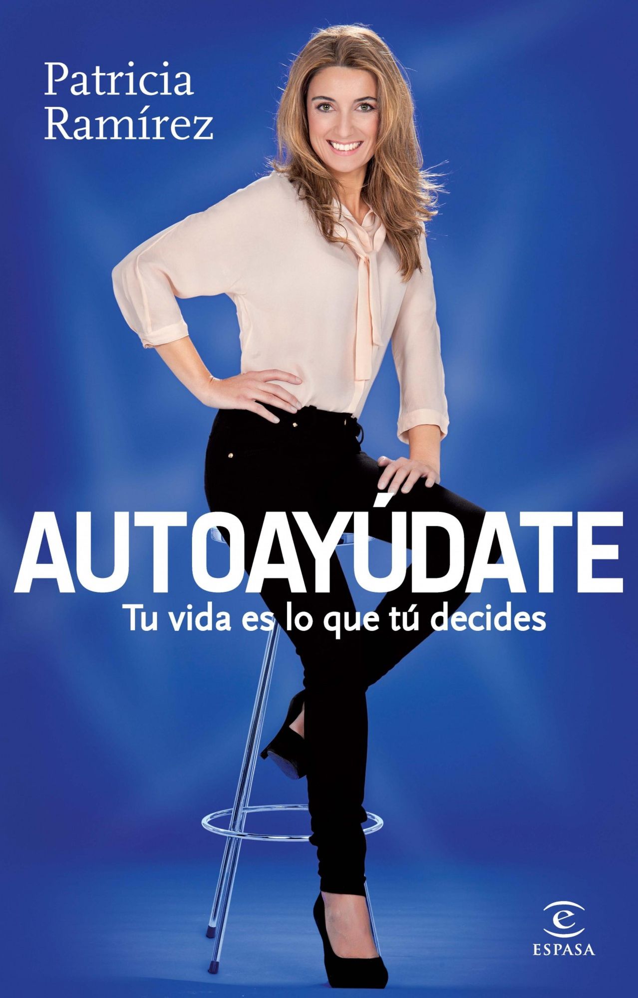 Autoayúdate: Tu vida es lo que tú decides