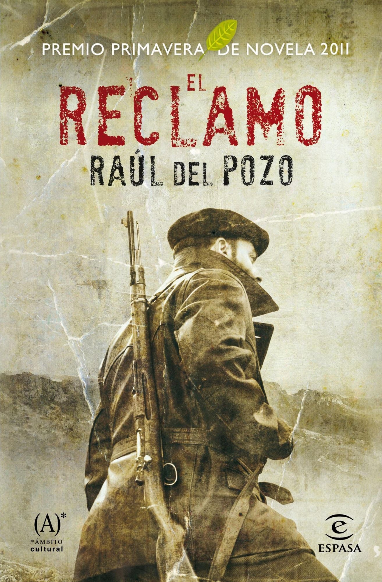 El reclamo: Ganador Premio Primavera de Novela 2011