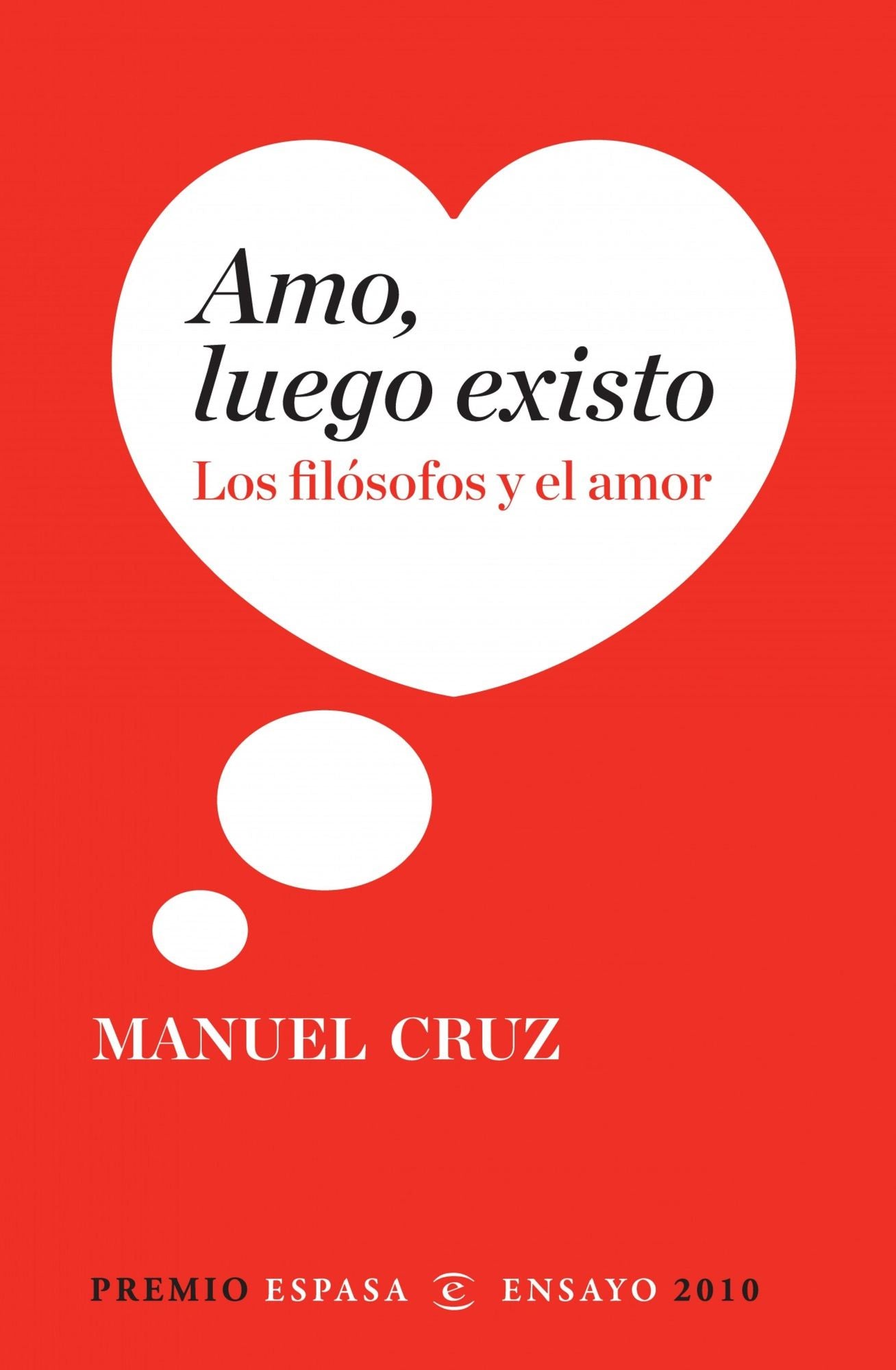 Amo, luego existo: Los filósofos y el amor