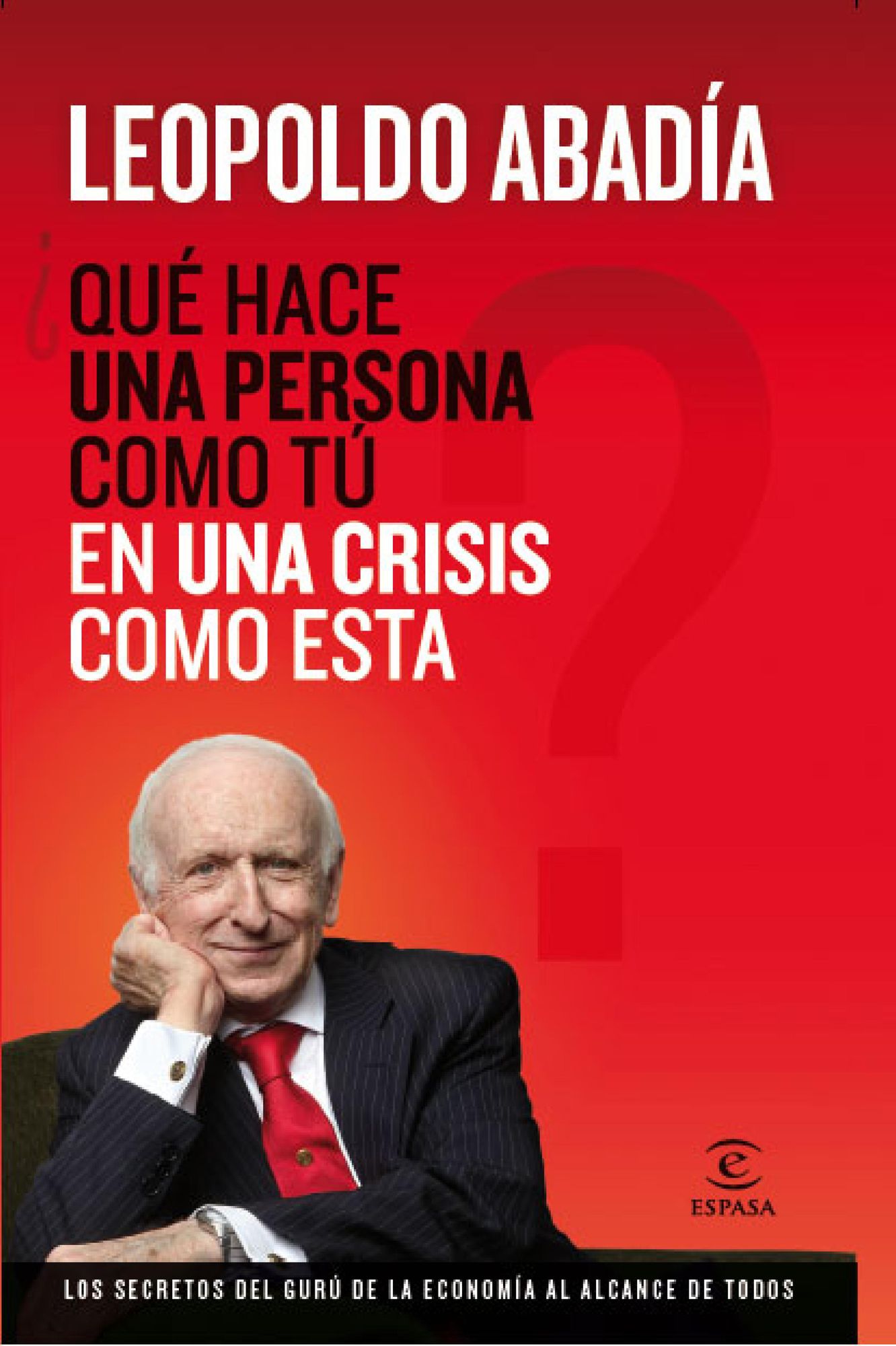 Qué hace una persona como tú en una crisis como esta?