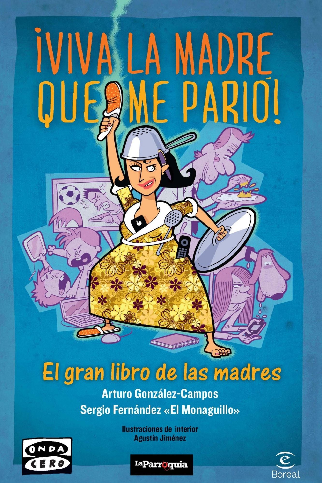 Viva la madre que me parió