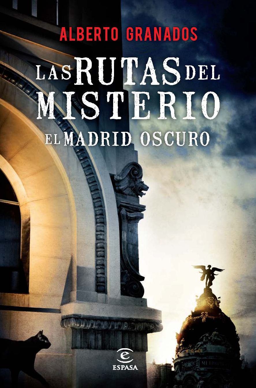 Las rutas del misterio: Madrid oscuro