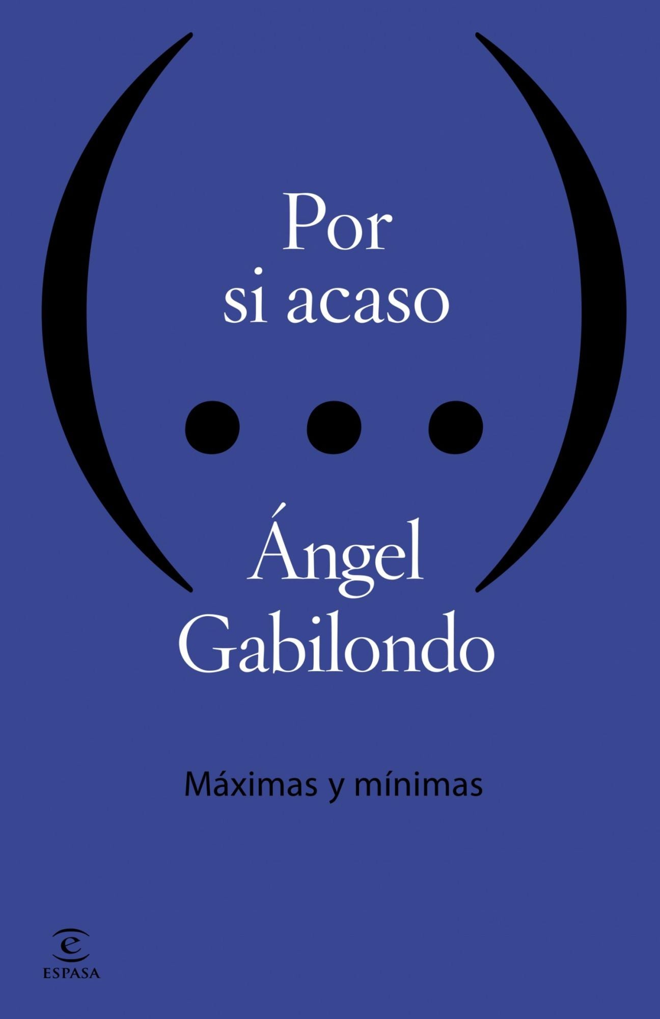 Por si acaso. Máximas y mínimas: Máximas y mínimas