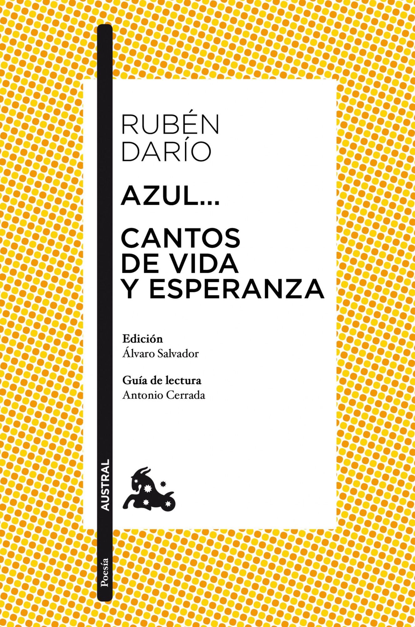 Azul... / Cantos de vida y esperanza: Edición de Álvaro Salvador. Guía de lectura de Antonio Cerrada