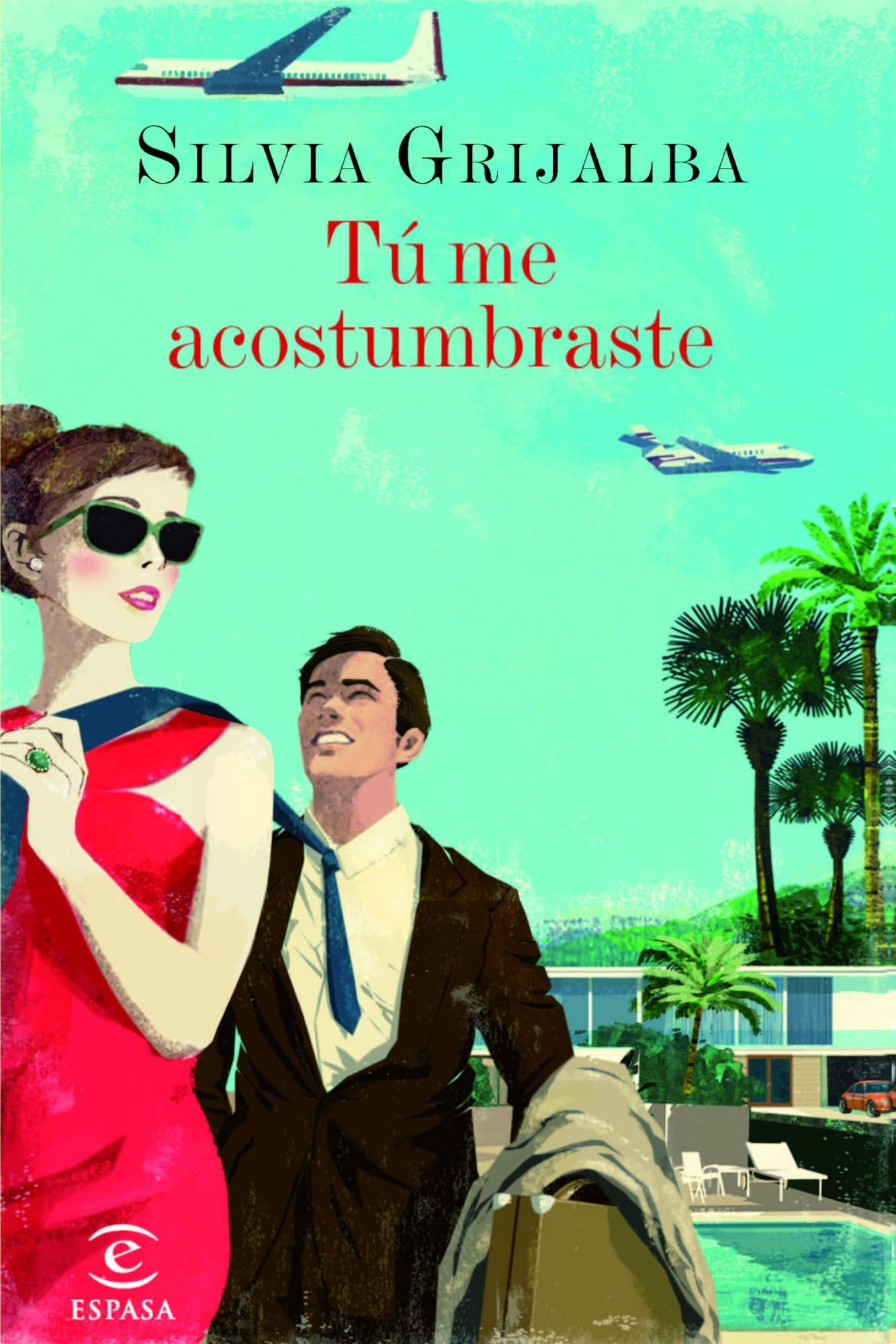 Tú me acostumbraste