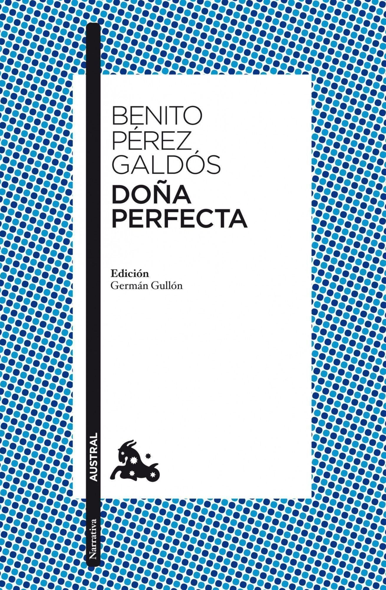Doña Perfecta: Edición de Germán Gullón