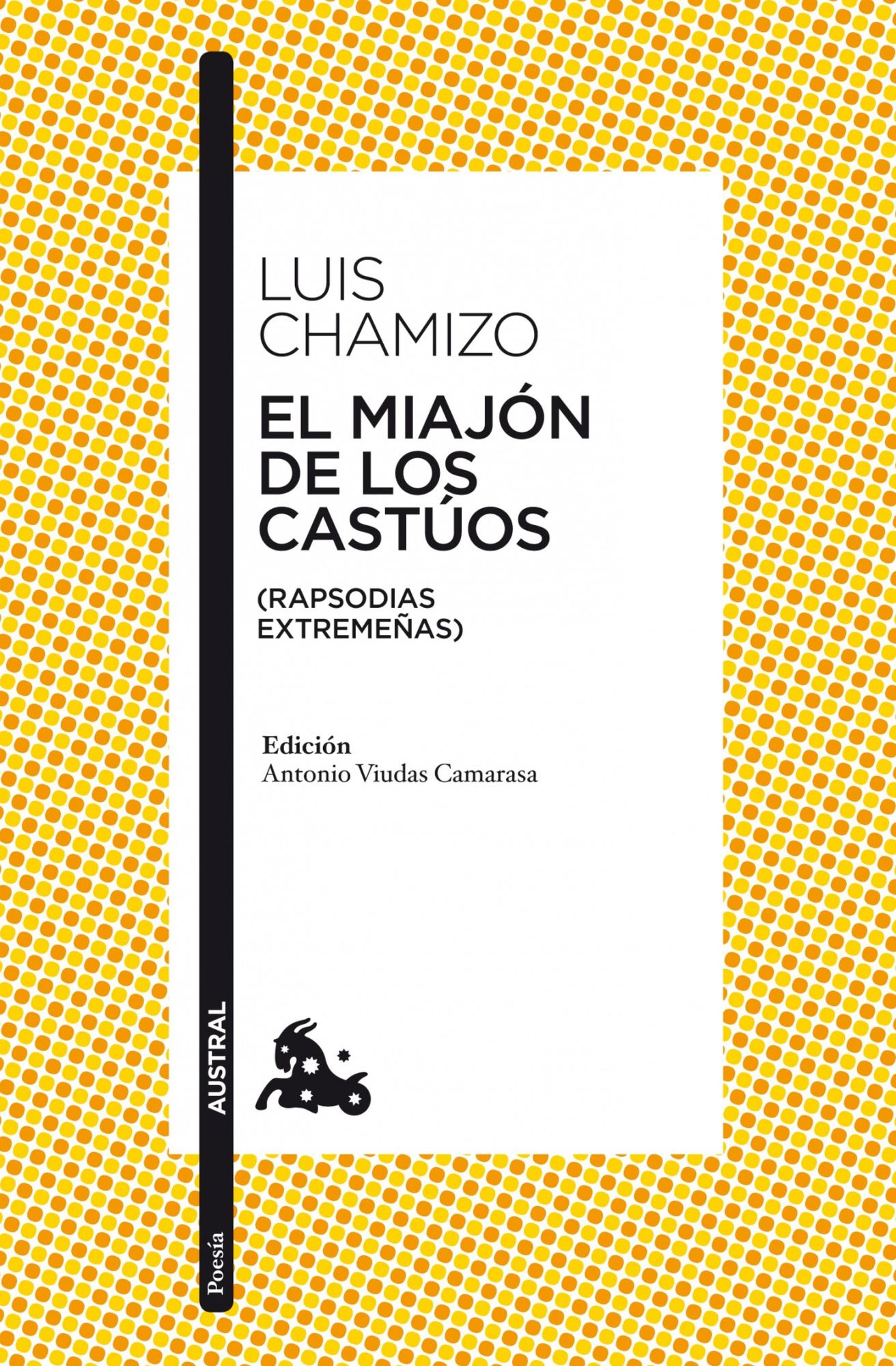 El miajón de los castúos: (Rapsodias extremeñas)