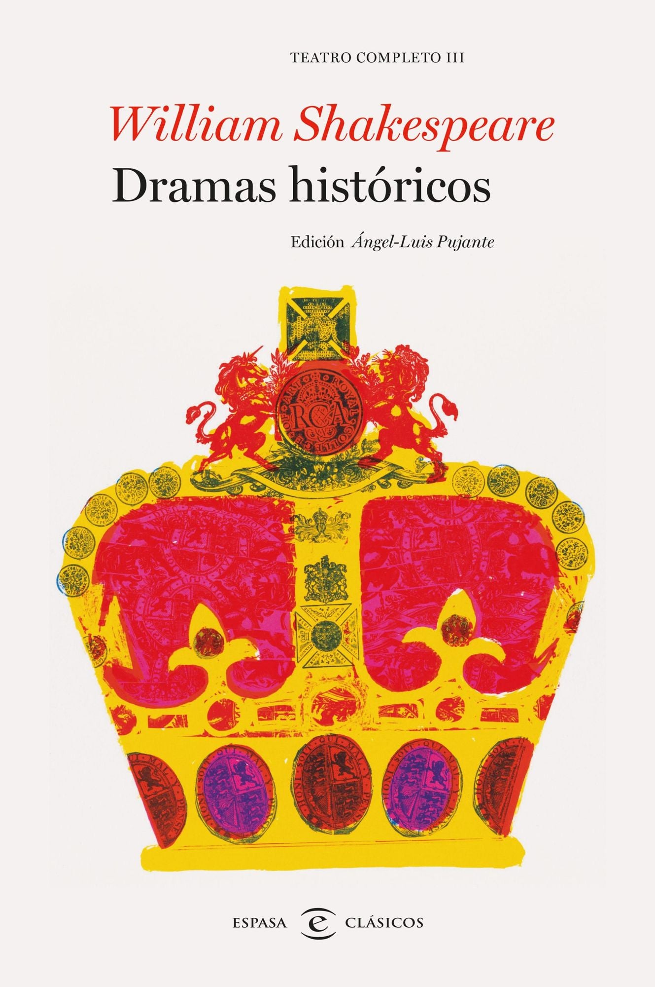 Dramas históricos. Teatro completo de William Shakespeare III: Teatro completo III