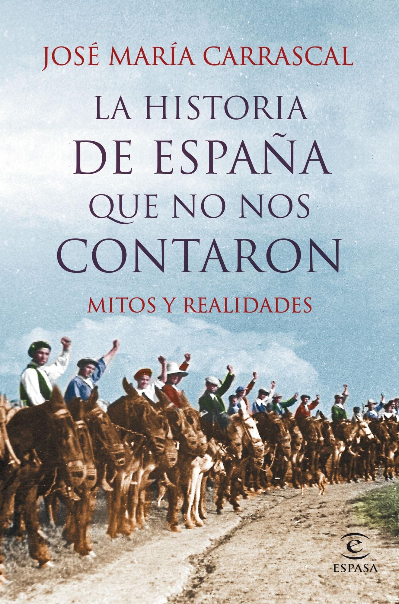 La historia de España que no nos contaron: Mitos y realidades