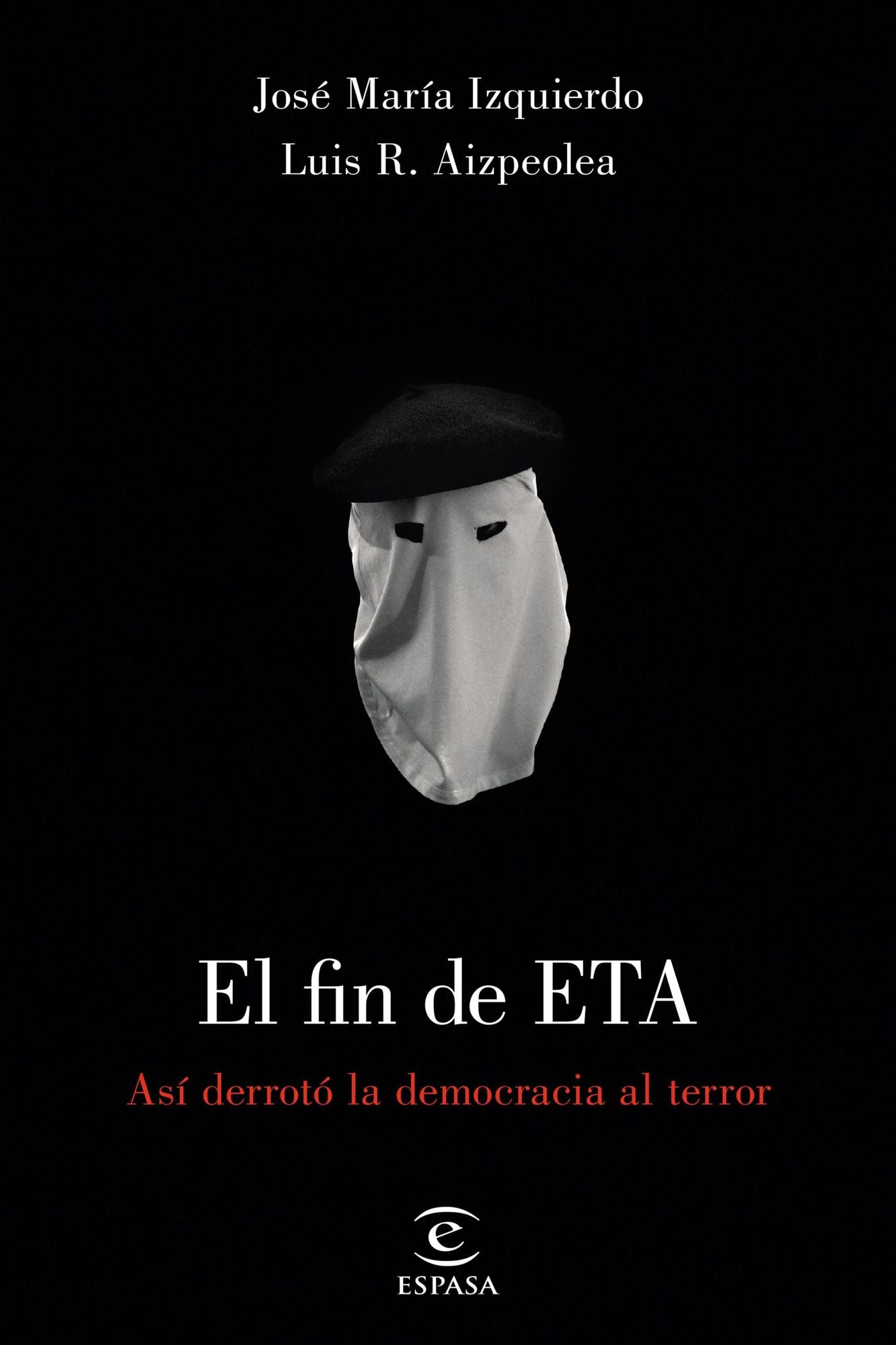 El fin de ETA: Así derrotó la democrácia al terror