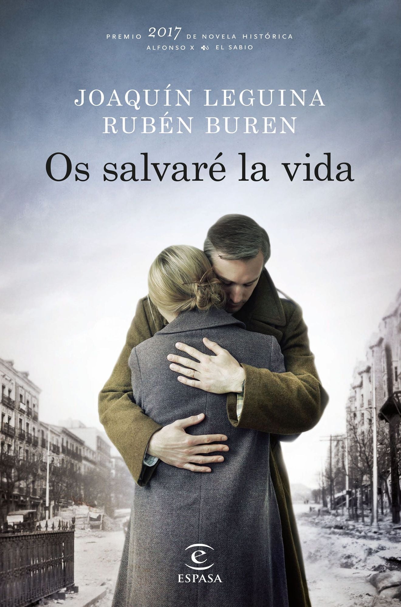 Os salvaré la vida: Premio 2017 de Novela Histórica Alfonso X El Sabio