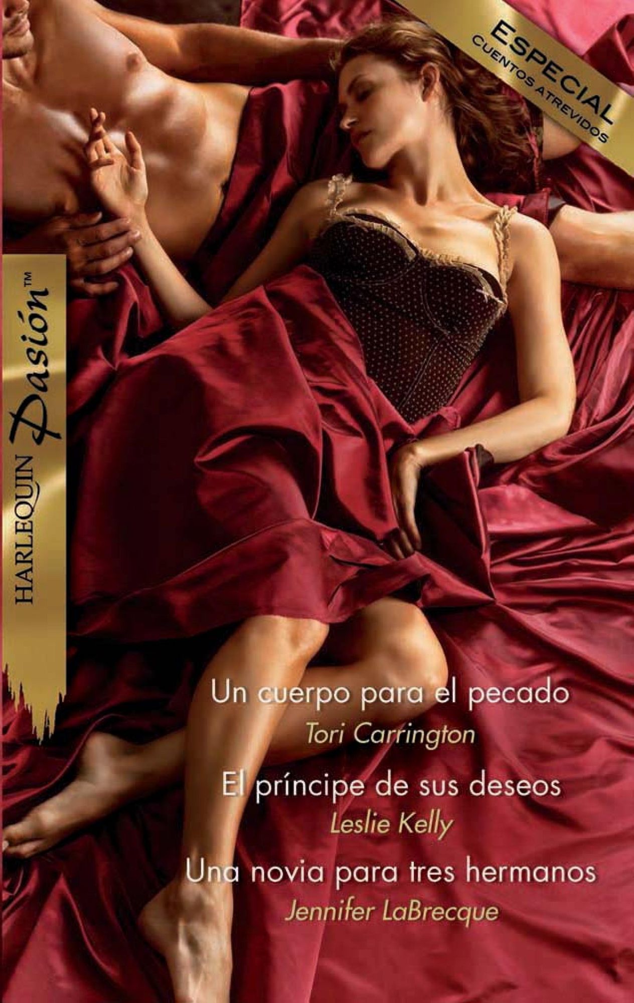 Un cuerpo para el pecado - El príncipe de sus deseos - Una novia para tres hermanos