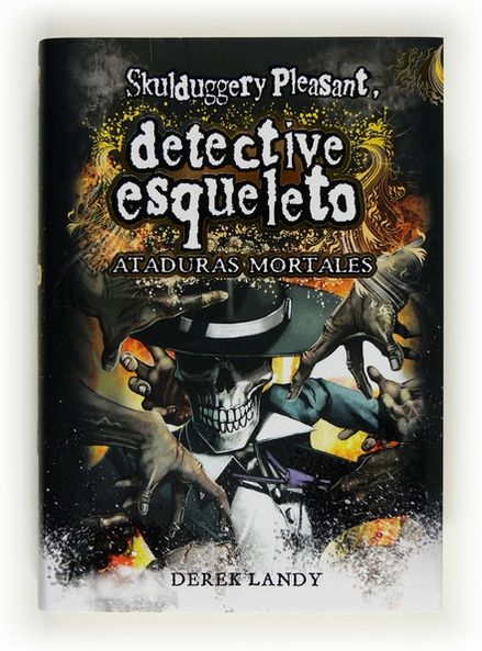 Detective Esqueleto: Ataduras mortales [Skulduggery Pleasant] (eBook-ePub)