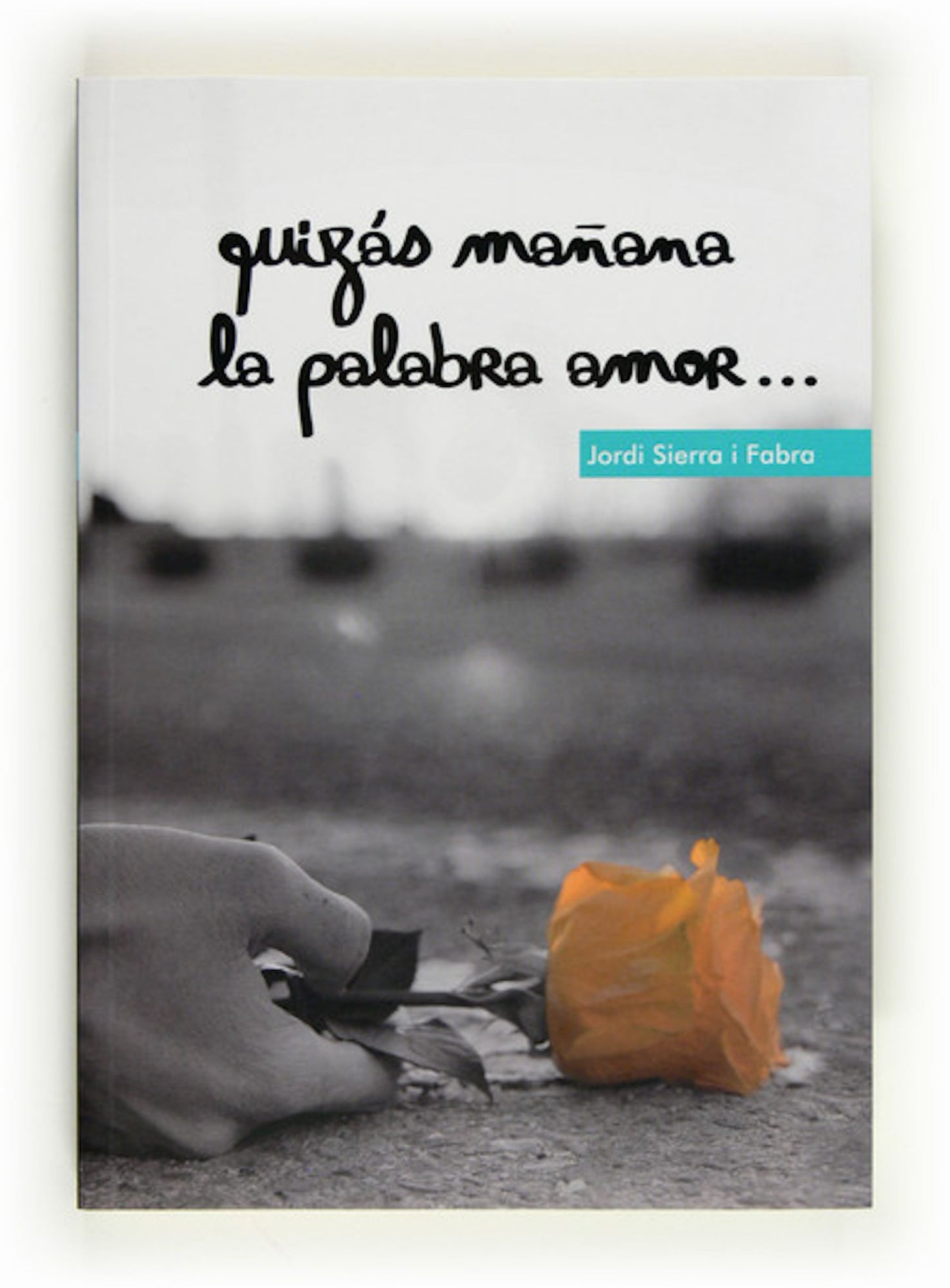 Quizás mañana la palabra amor (eBook-ePub)