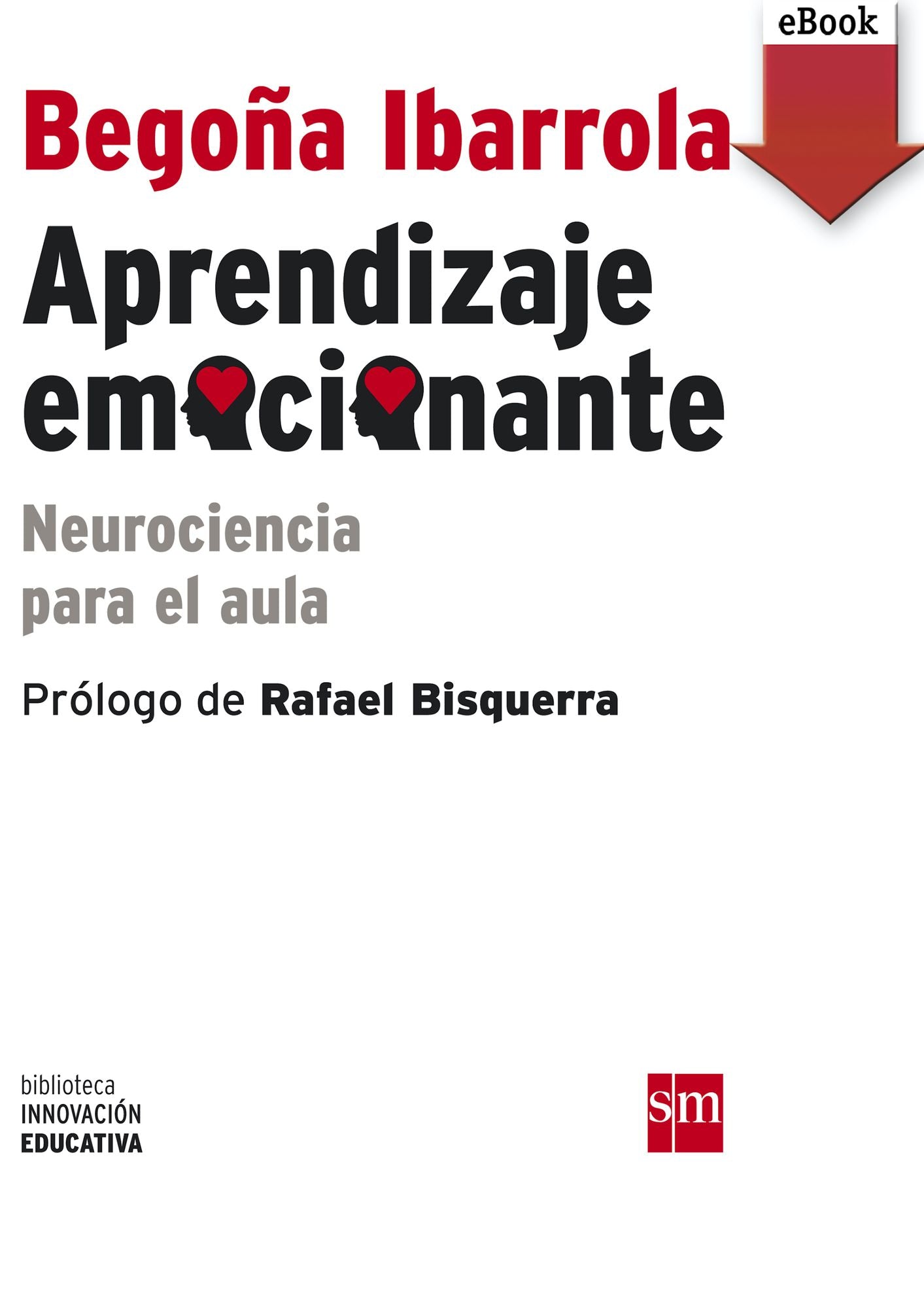 Aprendizaje emocionante (ebook - epub): Neurociencia para el aula