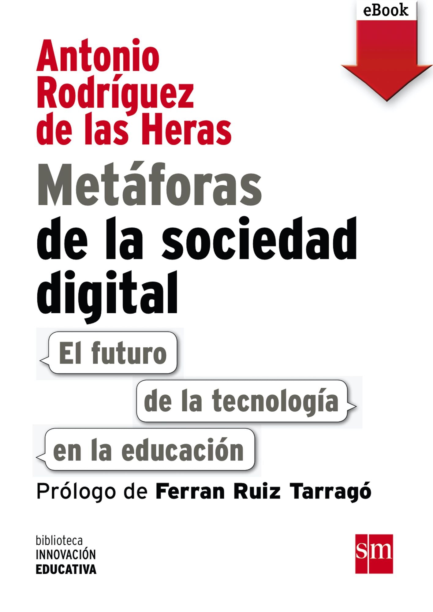 Metáforas de la sociedad digital: El futuro de la tecnología en la educación (eBook-ePub)