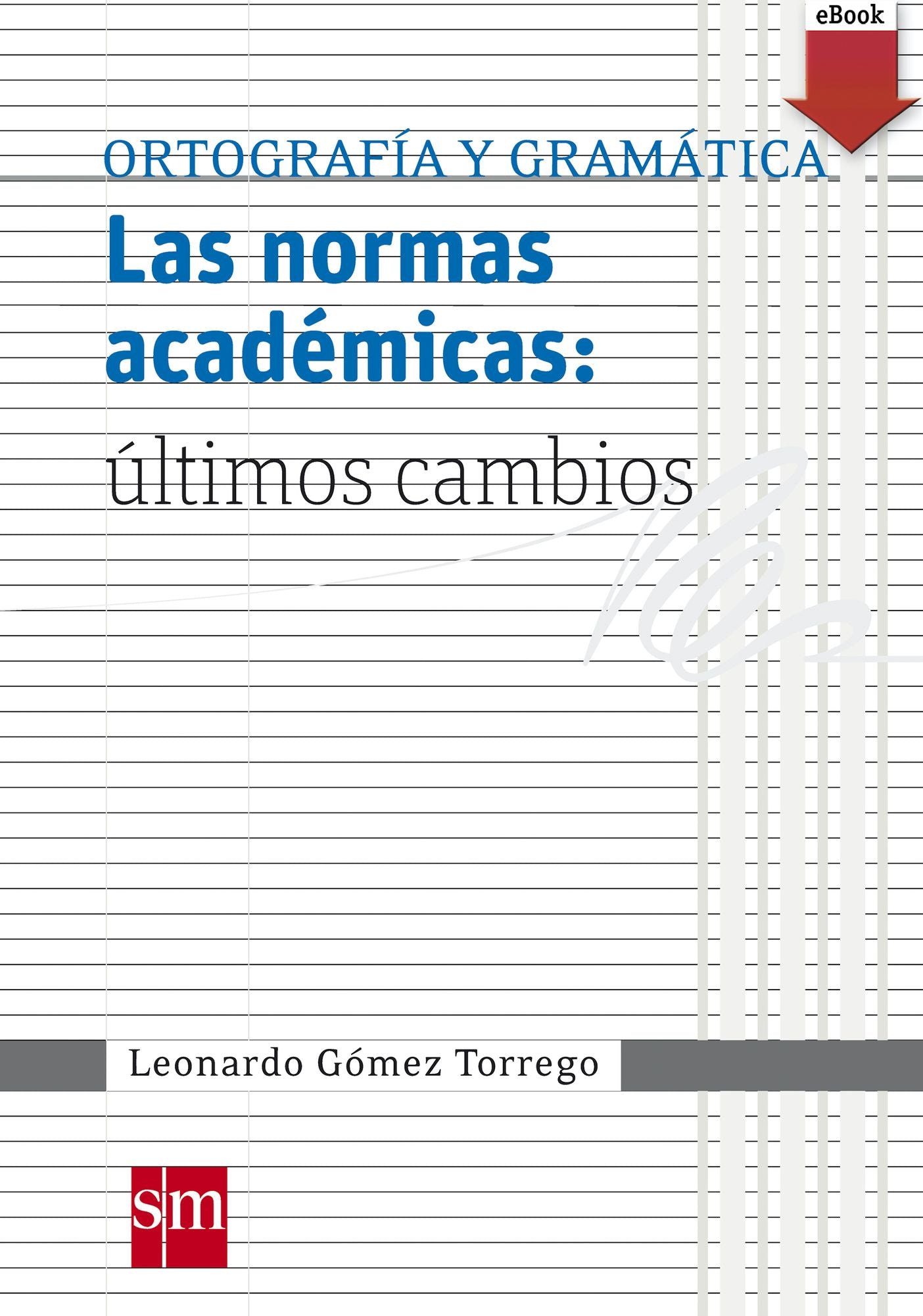 Las normas académicas: últimos cambios (eBook-ePub)