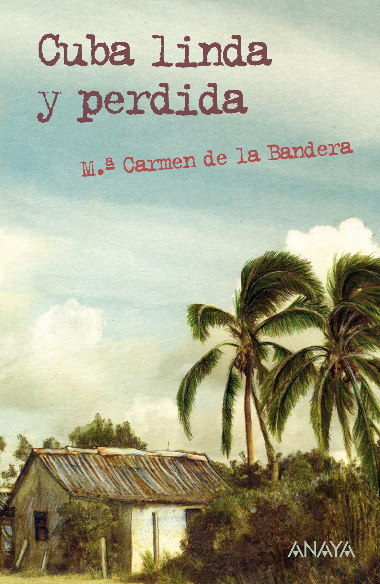 Cuba linda y perdida